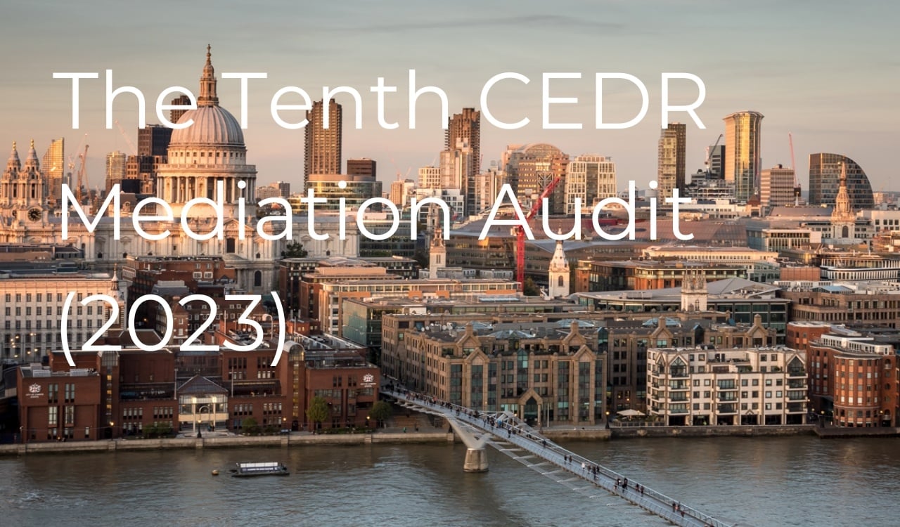 The Tenth CEDR Mediation Audit